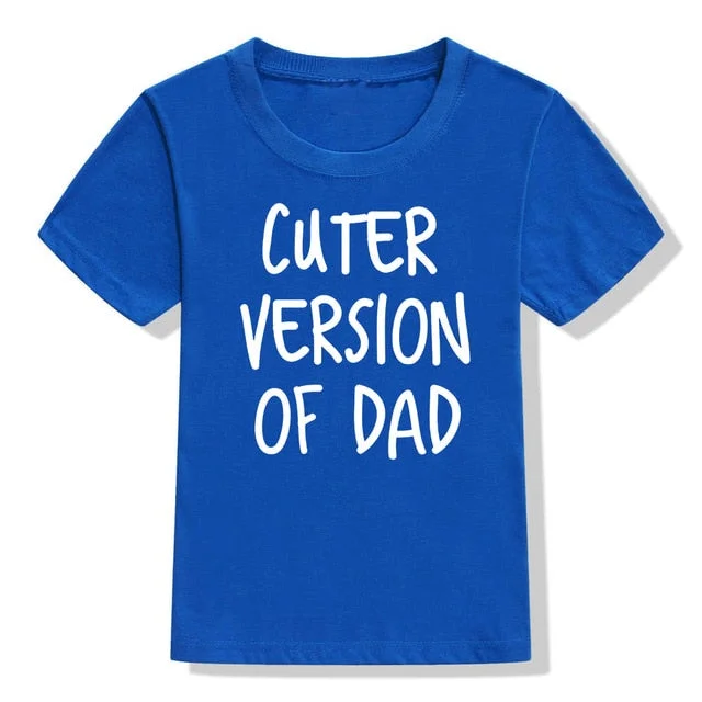 Cuter Version Of Dad T-Shirt (MRK X)