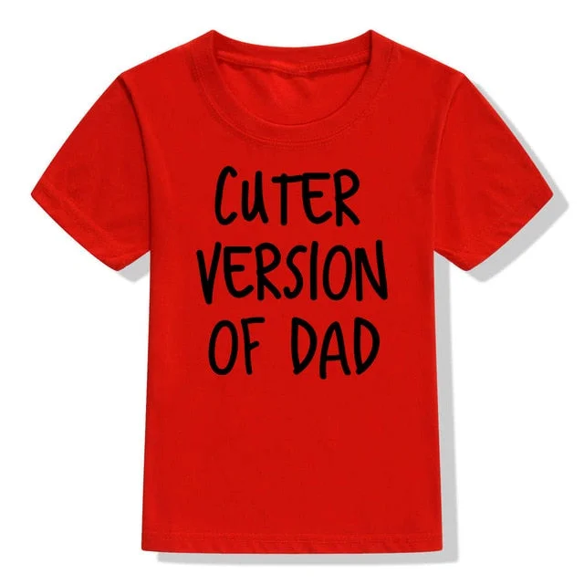 Cuter Version Of Dad T-Shirt (MRK X)