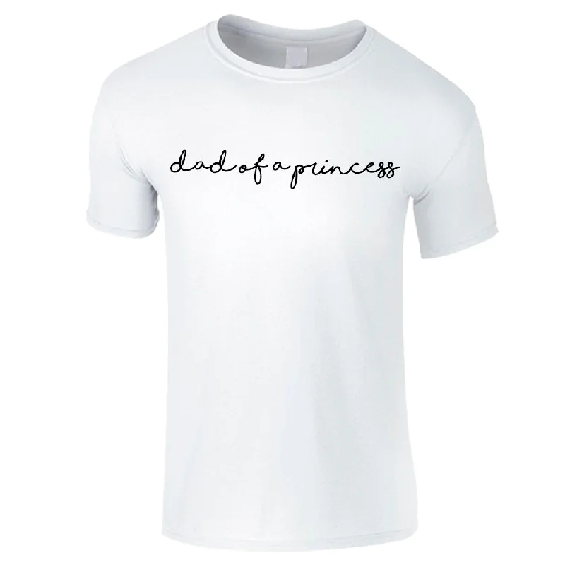 Dad Of A Princess T-Shirt (MRK X)