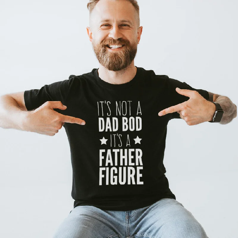 It's Not A Dad Bod/Father Figure Black T-Shirt