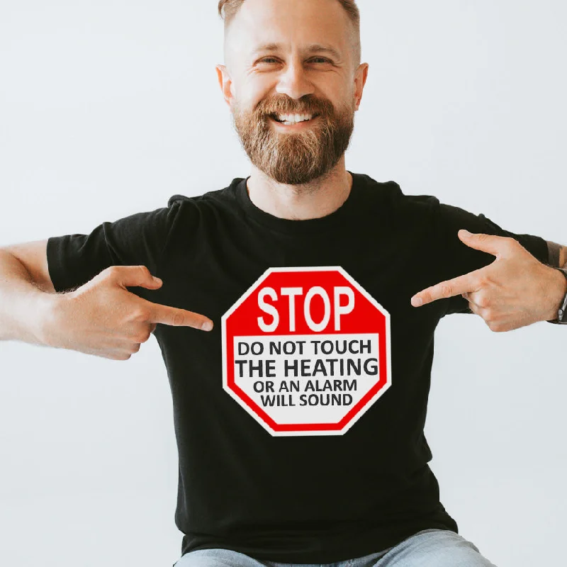 Stop Sign Don't Touch Heating Mens Daddy T-Shirt